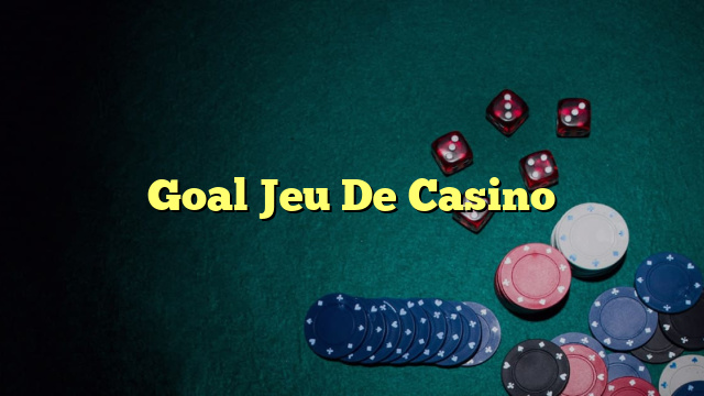 Goal Jeu De Casino