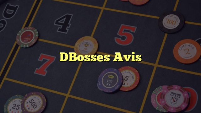 DBosses Avis